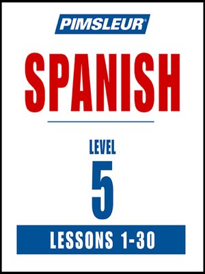 cover image of Pimsleur Spanish Level 5